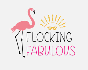 Flocking fabulous Funny Summer Flamingo Flock quotes pink typographic art on white background