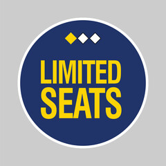 Creative (limited seats) text written in speech bubble ,Vector illustration.
