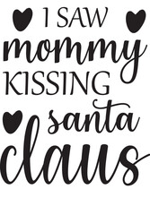 i saw mommy kissing santa claus