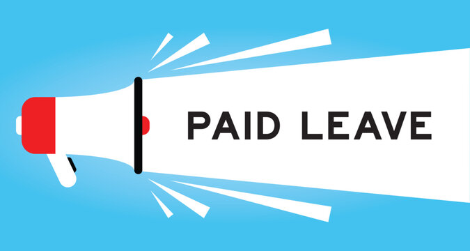 Color megaphone icon with word paid leave in white banner on blue background
