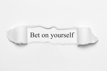 Bet on yourself	