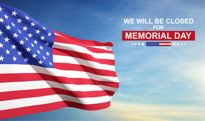 Memorial day background. We will be closed for Memorial Day. EPS10 vector