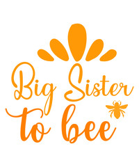 Big Sister To Bee SVG Cut File