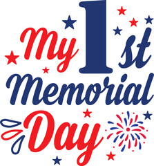 My First Memorial Day T-Shirt Design