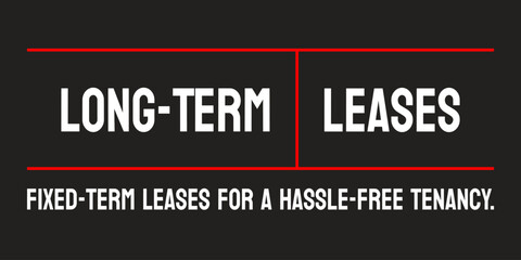 Long-Term Leases - Rental agreements for an extended period of time.