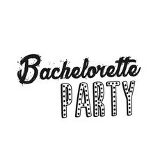 Bachelorette party . Bachelorette party . Wedding, bachelorette party, hen party or bridal shower handwritten calligraphy card, banner or poster graphic design lettering vector element.