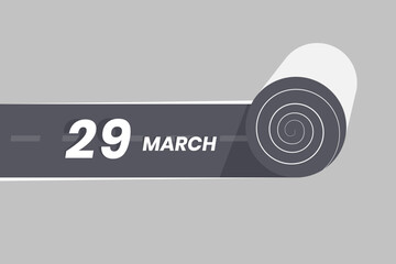 March 29 calendar icon rolling inside the road. 29 March Date Month icon vector illustrator.