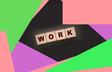 Inscription on wooden cubes Work on black The concept of working from home
