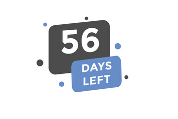 56 days Left countdown template. 56 day Countdown left banner label button eps 10