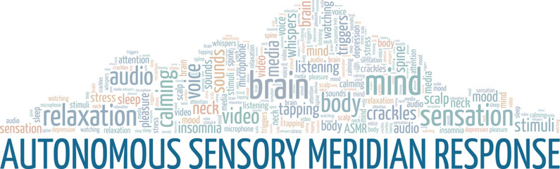 ASMR - Autonomous Sensory Meridian Response word cloud conceptual design isolated on white background.