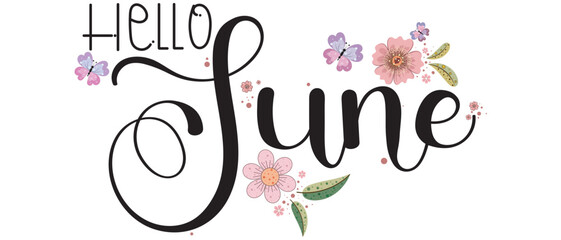 Hello June. JUNE month vector with flowers and butterfly. Decoration floral. Illustration month June - obrazy, fototapety, plakaty