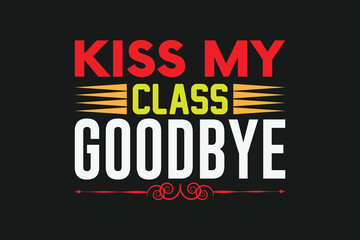 kiss my class goodbye