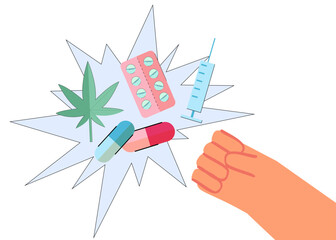 Huge hand and different drugs vector illustration. Cartoon drawing of person fighting against drug addiction, blisters, pills, syringe, cannabis leaf. Drugs, danger, health, addiction concept