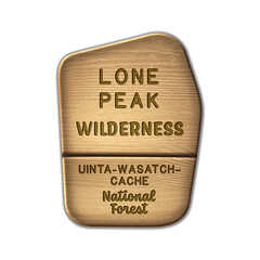 Lone Peak National Wilderness, Uinta-Wasatch-Cache National Forest Utah wood sign illustration on transparent background