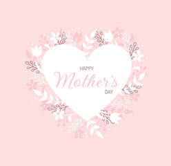 Happy Mother's Day greeting card. Heart with typography inside and floral frame around. Flat vector illustration