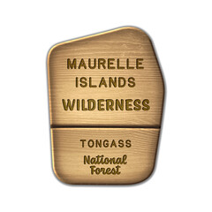 Maurelle Islands National Wilderness, Tongass National Forest Alaska wood sign illustration on transparent background
