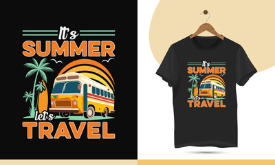 It's summer let's travel t-shirt design vector template. Graphic illustration with a bus, Palm tree, surfboard, and sunrise theme. it can be used for kid's shirts and other print items.