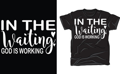 In The Waiting God Is Working, Christian , Religious , Motivational ,instant download, Bible Verse, Faith