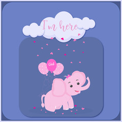 Card  I'm here with elefant and hearts, balloons and clouds for girl birthday