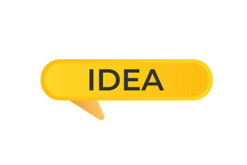 idea Button. Speech Bubble, Banner Label idea