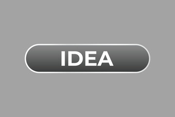 idea Button. Speech Bubble, Banner Label idea