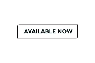 Fototapeta premium Available Now button web banner templates. Vector Illustration 