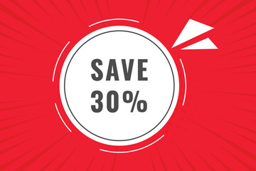 30% Save off discount Speech Bubble, Banner Label 30% Save discount 