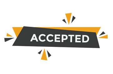 Accepted button web banner templates. Vector Illustration 