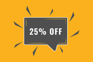 25% off discount Speech Bubble, Banner Label 25% discount 