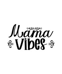 Obraz premium Mothers Day SVG Bundle, Mom life svg, Mama svg, Funny Mom Svg, Blessed mama svg, Mom of boys girls svg, Mom quotes svg png
