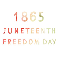 Juneteenth.1865. Freedom Day. Watercolor text in red, yellow, green colors. African American Independence Day.