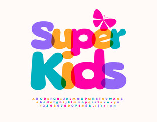 Vector funny Emblem Super Kids. Bright watercolor Font. Creative Alphabet Letters and Numbers