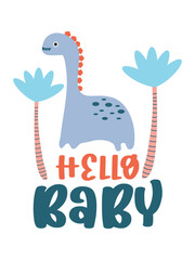 Fototapeta premium Dinosaur Lettering Quotes For Printable Poster, Tote Bags, Mugs, Wall Decor, Baby Room Design, and T-Shirt Design. Kids Shirt Design With DInosaur Illustration.