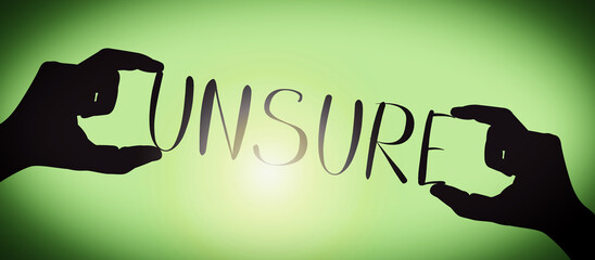 Unsure - human hands holding black silhouette word