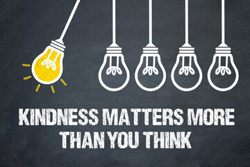 Naklejka premium kindness matters more than you think 