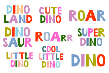 Vector set of cute hand drawn dinosaur related lettering text, illustration for kids, collection of quotes.