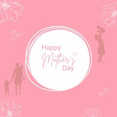 Mother's Day Greeting Card with pink background. White flowers, women with child, white small hearts, and white circle. Vector, illustration and template.