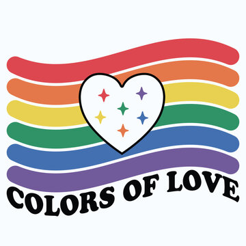 LGBTQ Pride Month Design- Colors Of Love