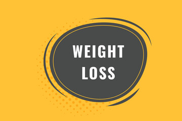 Weight Loss Button. Speech Bubble, Banner Label Weight Loss