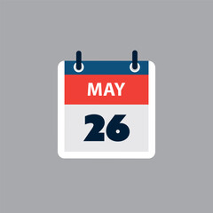 Simple Calendar Page for Day of 26th May - Banner, Graphic Design Isolated on Grey Background - Design Element for Web, Flyers, Posters, Useful for Designs Made for Any Scheduled Events, Meetings