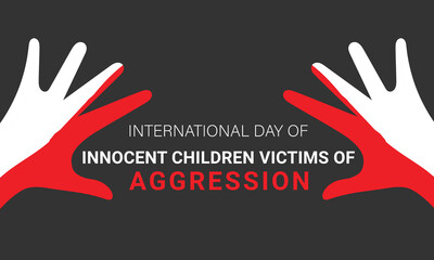 International Day of Innocent Children Victims of Aggression. background, banner, card, poster, template. Vector illustration.