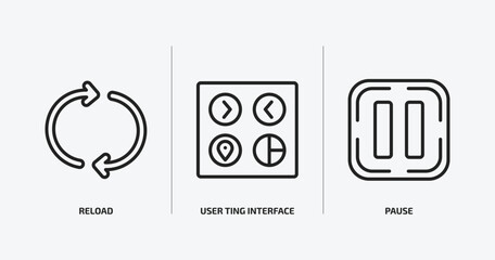user interface outline icons set. user interface icons such as reload, user ting interface, pause vector. can be used web and mobile.