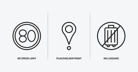maps and flags outline icons set. maps and flags icons such as 80 speed limit, placeholder point, no luggage vector. can be used web and mobile. - obrazy, fototapety, plakaty
