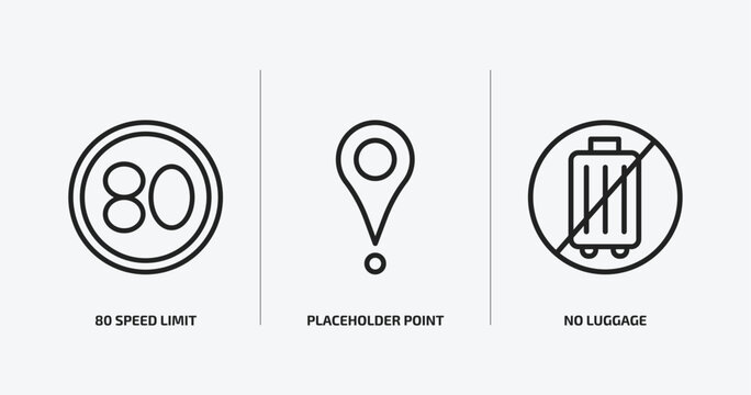 maps and flags outline icons set. maps and flags icons such as 80 speed limit, placeholder point, no luggage vector. can be used web and mobile.