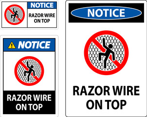 Symbol Notice Sign Razor Wire on Top