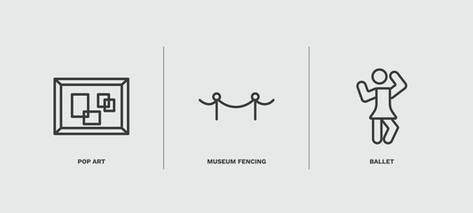 set of museum and exhibition thin line icons. museum and exhibition outline icons included pop art, museum fencing, ballet vector.