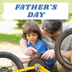 Composition of father's day text over caucasian father with son fixing bike