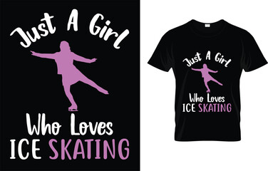 Just A Girl Who Loves Ice Skating  T-Shirt 