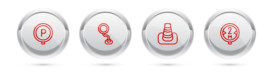 Set line Parking, Road traffic sign, Traffic cone and . Silver circle button. Vector