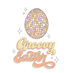 Disco Egg shaped ball Groovy Easter text. Vector illustration isolated on white. Creative alternative retro Easter design.